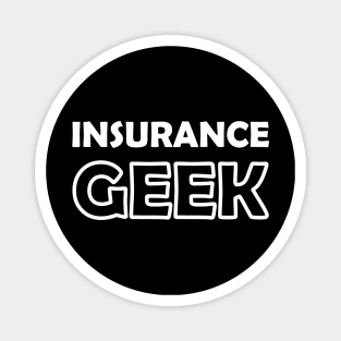 Insurance agent - Insurance Geek Magnet